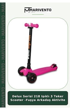 Delux Serisi 218 Işıklı 3 Teker Scooter -fuşya Arkadaş Aktivite