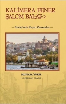 Kalimera Fener Şalom Balat-Suriçi'nde Kayıp Zamanlar - Mustafa Yoker - Alternatif Yayıncılık