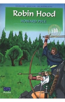 Robin Hood 100 Temel Eser Hikaye Parıltı Robin Hood 100 Temel Eser Hikaye Parıltı