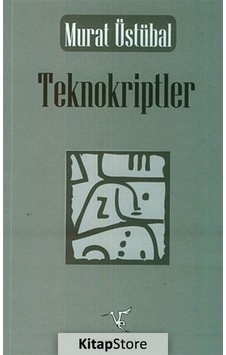 Teknokriptler - Murat Üstübal - Ve Yayınevi