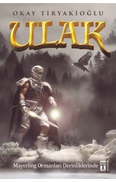 Ulak - Mayerling Ormanları Derinliklerinde