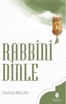 Rabbini Dinle Hafsa Bilgin