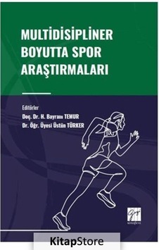 Multidisipliner Boyutta Spor Araştırmaları / Kolektif Multidisipliner Boyutta Spor Araştırmaları / Kolektif