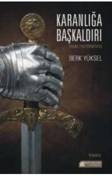 Karanlığa Başkaldırı - Berk Yüksel - Akılçelen Kitaplar