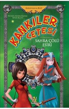 Kankiler Çetesi - Sahra Çölü Esiri - April Allen - Nesrin Aydın Erdem - Panama Yayıncılık Kankiler Çetesi - Sahra Çölü Esiri - April Allen - Nesrin Aydın Erdem - Panama Yayıncılık