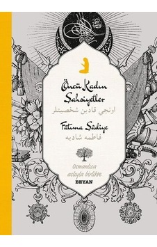 Öncü Kadın Şahsiyetleri  - Fatma Şadiye  - Beyan Yayınları