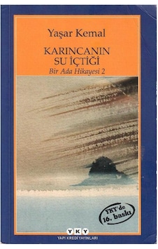 Karıncanın Su İçtiği Bir Ada Hikayesi 2 - Yaşar Kemal Karıncanın Su İçtiği Bir Ada Hikayesi 2 - Yaşar Kemal