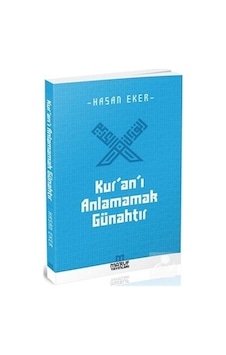 Kur'an'ı Anlamamak Günahtır - Hasan Eker - Ma'ruf Kur'an'ı Anlamamak Günahtır - Hasan Eker - Ma'ruf