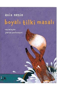 Nesin Yayınevi - Boyalı Tilki Masalı Nesin Yayınevi - Boyalı Tilki Masalı