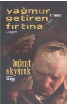 Yağmur Getiren Fırtına - Bülent Akyürek - C4 Kitap Yağmur Getiren Fırtına - Bülent Akyürek - C4 Kitap