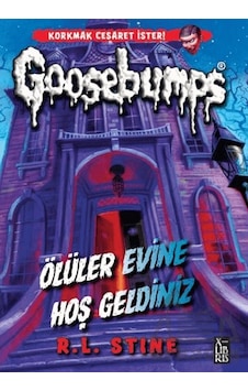 Goosebumps - Ölüler Evine Hoş Geldiniz Xlıbrıs Goosebumps - Ölüler Evine Hoş Geldiniz Xlıbrıs