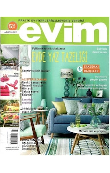 Evim - Pratik Ev Fikirleri Ve Alışveriş Dergisi -evde Yaz Tazeliği - Retro Eski Basım Koleksiyon - Ağustos 2017 - Sayı 138