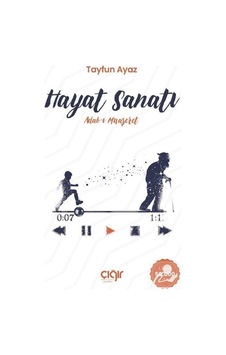 Hayat Sanatı: Adab-ı Muaşeret - Tayfun Ayaz - Çığır Yayınları
