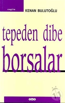 Tepeden Dibe Borsalar - Kenan Bulutoğlu Tepeden Dibe Borsalar - Kenan Bulutoğlu