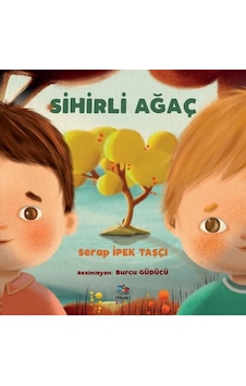 Sihirli Ağaç - Serap İpek Taşçı - İthaki Çocuk Sihirli Ağaç - Serap İpek Taşçı - İthaki Çocuk