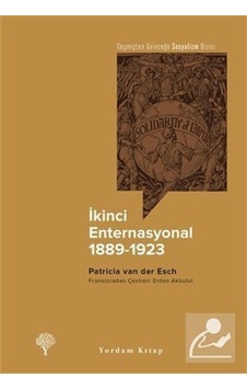 Ikinci Enternasyonal 1889-1923 / Patricia Van Der Esch 9786051724102