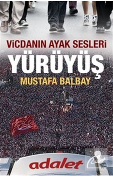Yürüyüş - Mustafa Balbay - Halk Kitabevi Yürüyüş - Mustafa Balbay - Halk Kitabevi