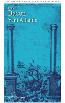 Yeni Atlantis - Francis Bacon - İlgi Kültür Sanat Yayınları
