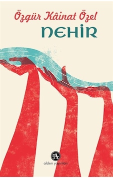 Nehir / Özgür Kâinat Özel Nehir / Özgür Kâinat Özel