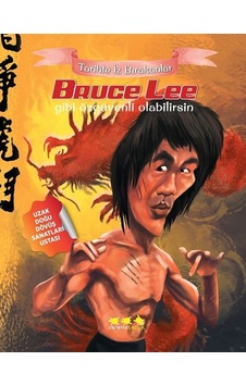 Bruce Lee Gibi Özgüvenli Olabilirsin-Tarihte İz Bırakanlar - Murat Yığcı - Caretta Çocuk Bruce Lee Gibi Özgüvenli Olabilirsin-Tarihte İz Bırakanlar - Murat Yığcı - Caretta Çocuk