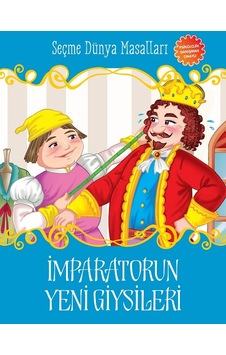Imparatorun Yeni Giysileri - Seçme Dünya Masalları
