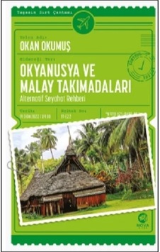 Okyanusya ve Malay Takımadaları: Alternatif Seyahat Rehberi - Okan Okumuş - Nova Kitap