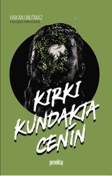 Kırkı Kundakta Cenin - Hakan Unutmaz - Peron Kitap Kırkı Kundakta Cenin - Hakan Unutmaz - Peron Kitap