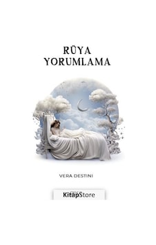 Rüya Yorumlama - Vera Destini - Gece Kitaplığı Rüya Yorumlama - Vera Destini - Gece Kitaplığı