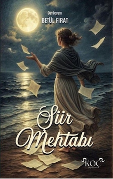 Şiir Mehtabı / Betül Fırat Şiir Mehtabı / Betül Fırat