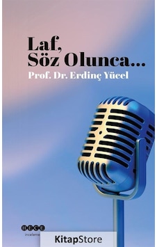 Laf, Söz Olunca... / Erdinç Yücel Laf, Söz Olunca... / Erdinç Yücel