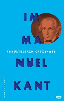 Fakültelerin Çatışması - Immanuel Kant - Fol Kitap