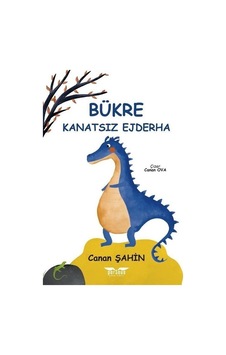 Bükre - Kanatsız Ejderha - Canan Şahin - Perseus Yayınevi Bükre - Kanatsız Ejderha - Canan Şahin - Perseus Yayınevi