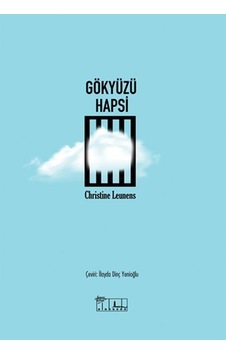 Gökyüzü Hapsi - Christine Leunens - Alabanda Gökyüzü Hapsi - Christine Leunens - Alabanda