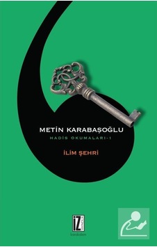 İlim Şehri - Metin Karabaşoğlu - İz Yayıncılık