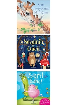 İlk Kitaplarım Seni Seviyorum Miniğim + Sevginin Gücü + Sarıl Bana