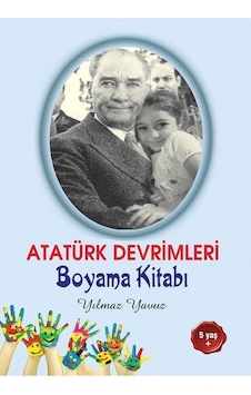 Atatürk Devrimleri Boyama Kitabı - Yılmaz Yavuz - Tunç Yayıncılık