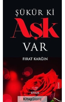 Şükür Ki Aşk Var - Fırat Karğın - Efsus Şükür Ki Aşk Var - Fırat Karğın - Efsus