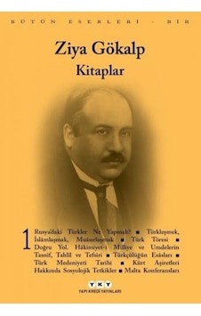 Kitaplar 1-Bütün Eserleri 1 - Ziya Gökalp - Yapı Kredi Yayınları Kitaplar 1-Bütün Eserleri 1 - Ziya Gökalp - Yapı Kredi Yayınları