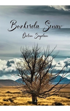 Bozkırda Sınav - Özlem Saydam - Odessa Yayınevi Bozkırda Sınav - Özlem Saydam - Odessa Yayınevi