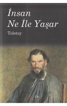 İnsan Ne İle Yaşar - Lev Nikolayeviç Tolstoy - Ez İnsan Ne İle Yaşar - Lev Nikolayeviç Tolstoy - Ez