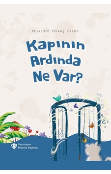 Kapının Ardında Ne Var / Mustafa Ökkeş Evren / Türkiye Diyanet Vakfı Yayınları / 9786254282409