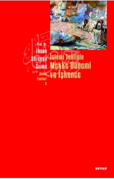 Islami Tebliğin Mekke Dönemi Ve  Işkence