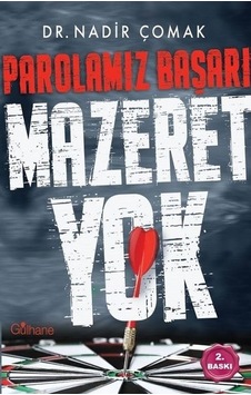 Parolamız Başarı Mazeret Yok - Nadir Çomak - Gülhane