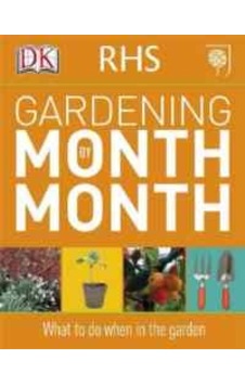 RHS Gardening Month by Month 9781405363051 RHS Gardening Month by Month 9781405363051