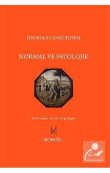 Normal Ve Patolojik / Georges Canguihem 9786055159696 Normal Ve Patolojik / Georges Canguihem 9786055159696