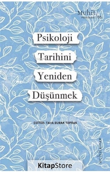 Psikoloji Tarihini Yeniden Düşünmek- Muhit Kitap Psikoloji Tarihini Yeniden Düşünmek- Muhit Kitap