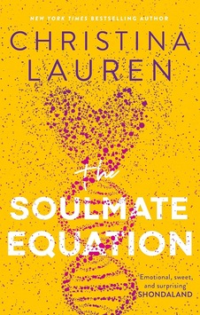 The Soulmate Equation: The Perfect Rom-com From The Bestselling Author Of The Unhoneymooners The Soulmate Equation: The Perfect Rom-com From The Bestselling Author Of The Unhoneymooners