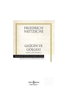 Gezgin Ve Gölgesi / Insanca Pek Insanca -2 (Karton Kapak) / Fr... 9786053320708