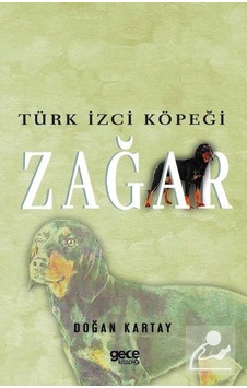 Türk İzci Köpeği Zağar - Doğan Kartay - Gece Kitaplığı