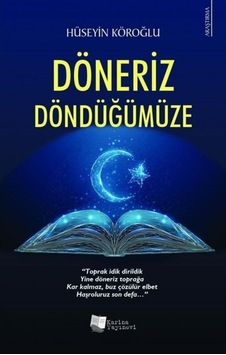 Döneriz Döndüğümüze - Hüseyin Köroğlu - Karina Yayınevi
